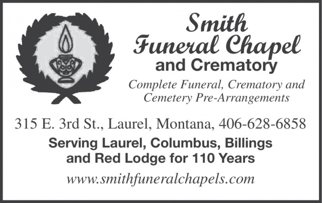 Trusted Funeral Care, Smith Funeral Chapels and Crematory, Laurel, MT