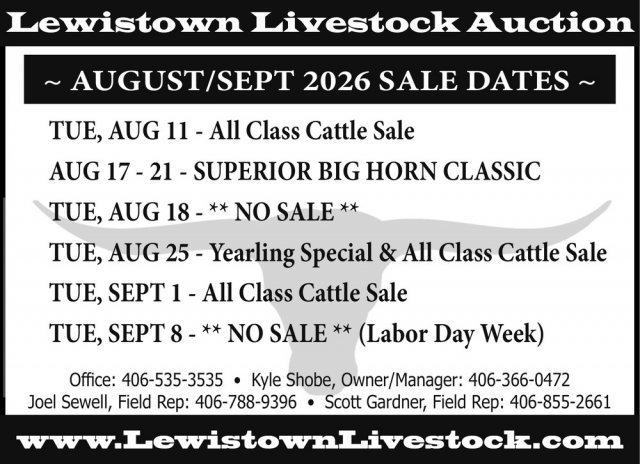 Livestock Auction Schedule, Lewistown Livestock Auction, Lewistown, MT