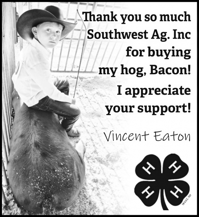 Thank You Southwest Ag. Inc, Vincent Eaton