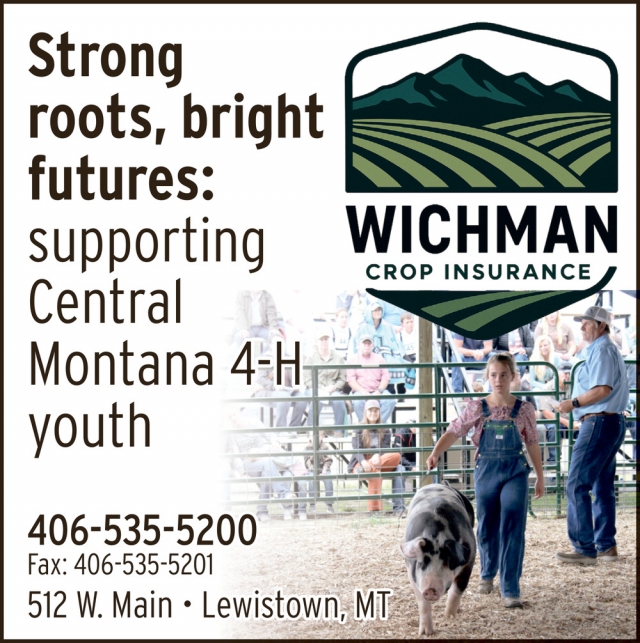Investing in Our Community, Wichman Crop Insurance, Lewistown, MT