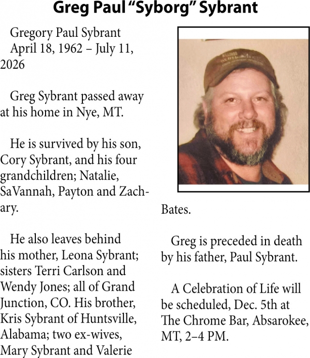 In Loving Memory, Greg Paul "Syborg" Sybrant