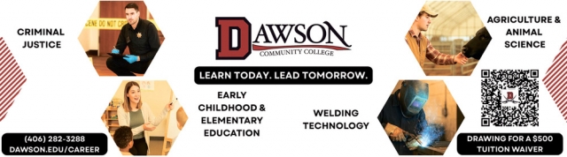 Learn Today, Lead Tomorrow, Dawson Community College, Glendive, MT