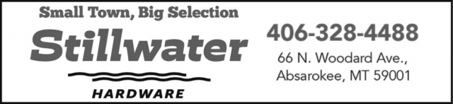 Local Store, Real Solutions, Stillwater Hardware, Absarokee, MT