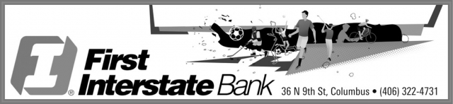 Trusted Banking, Real Results, First Interstate Bank, Miles City, MT