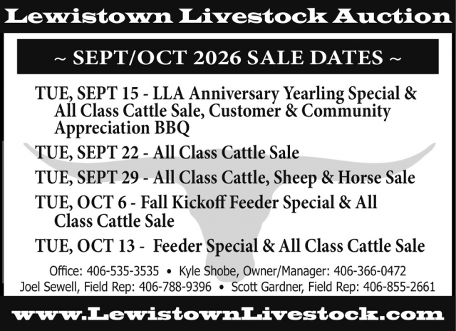 Mark Your Sale Dates Now, Lewistown Livestock Auction, Lewistown, MT