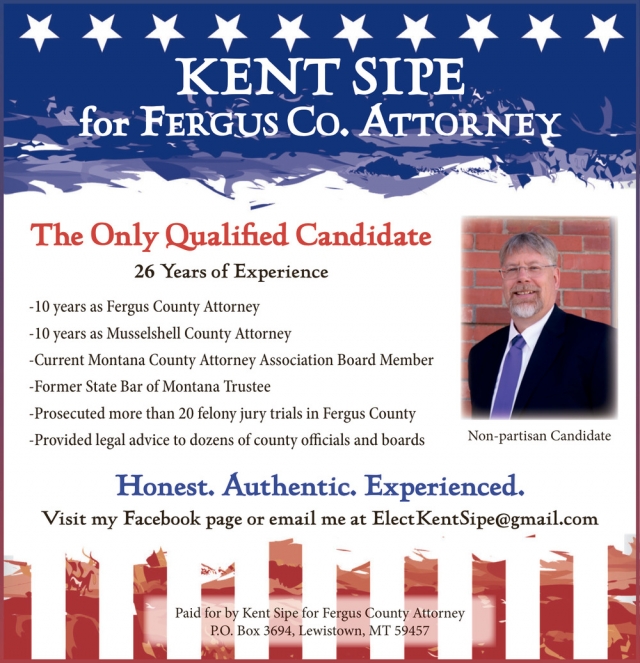 Vote for Real Experience, Kent Sipe, Lewistown, MT