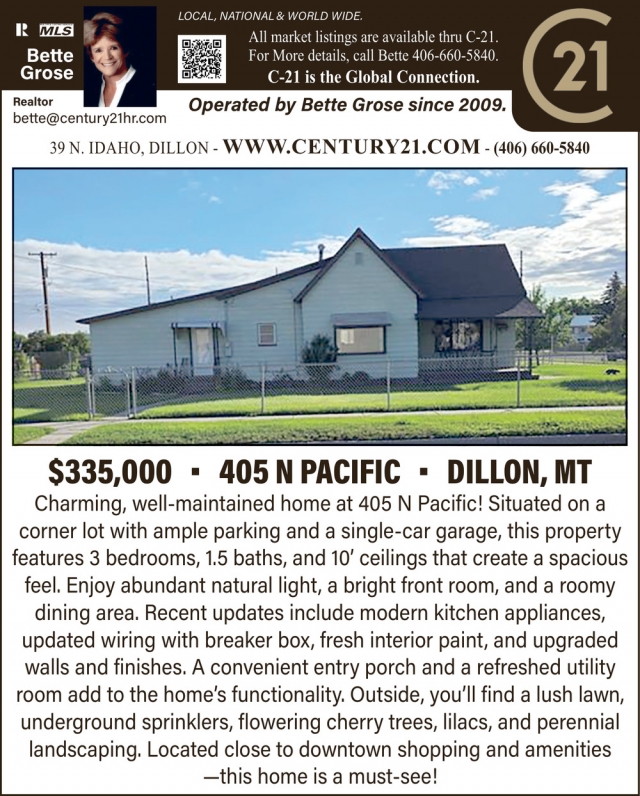 Spacious Home, Call Today, Bette Grose - Century 21, Dillon, MT