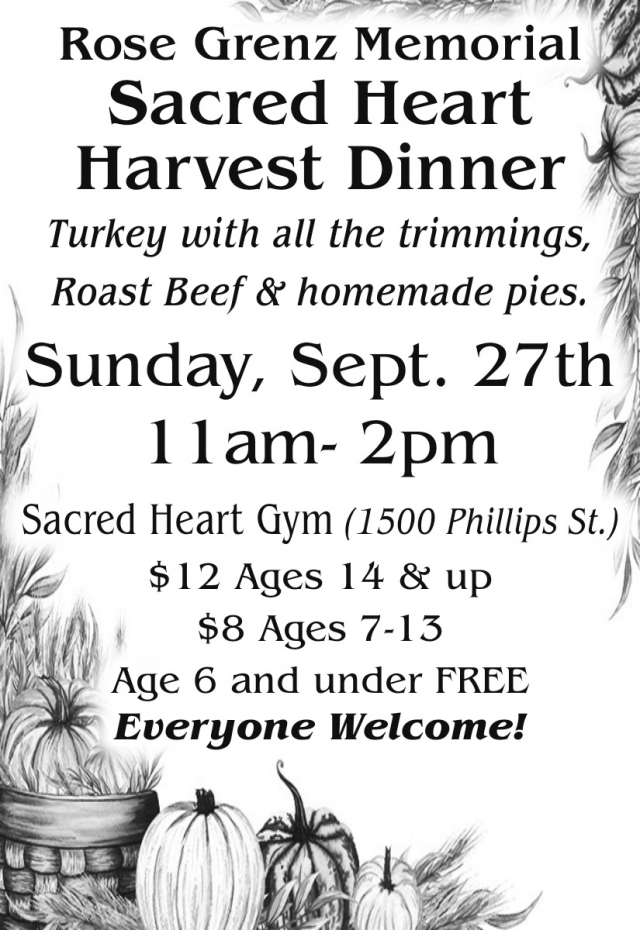 Turkey Dinner, All Are Welcome, Rose Grenz Memorial Sacred Heart Harvest Dinner (September 27, 2026)