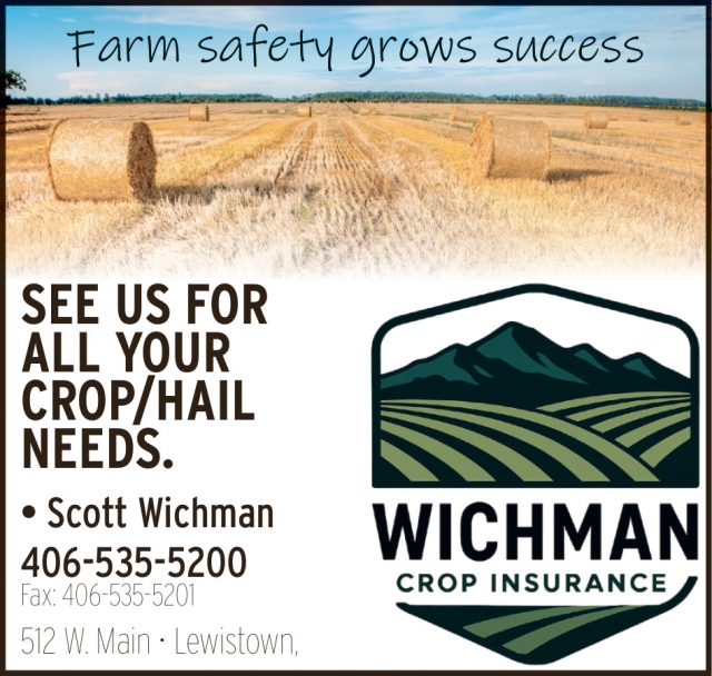Talk to a Crop Insurance Expert, Wichman Crop Insurance, Lewistown, MT