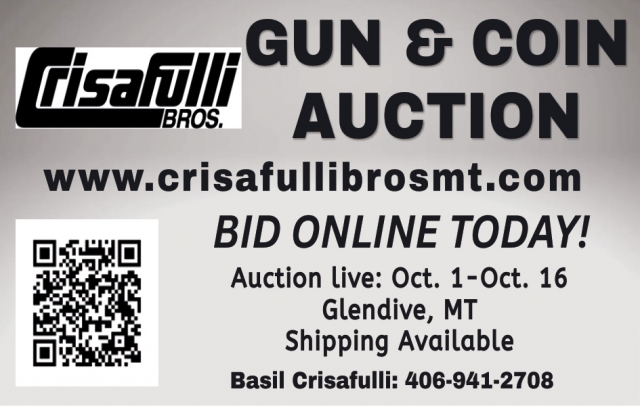 Bid Online - Guns & Coins , Crisafulli Bros, Glendive, MT