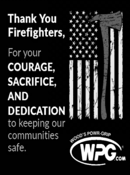 Thank You Firefighters!, Wood's Powr-Grip Co, Inc., Laurel, MT