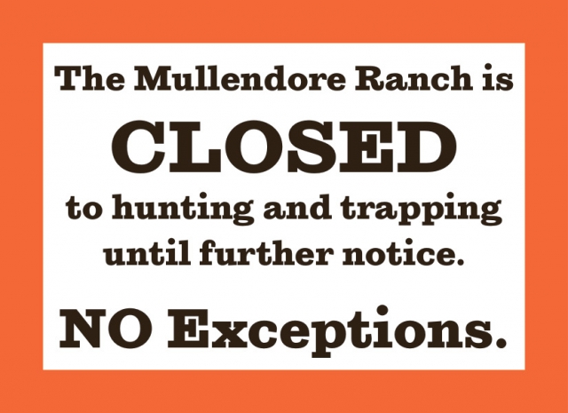 Ranch Closed Until Notice, Mullendore Ranch