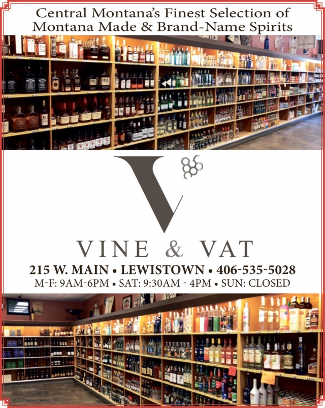 Stock Your Bar Today, Vine & Vat, Lewistown, MT