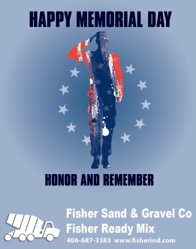 Happy Memorial Day, Fisher Sand & Gravel Co, Glendive, MT