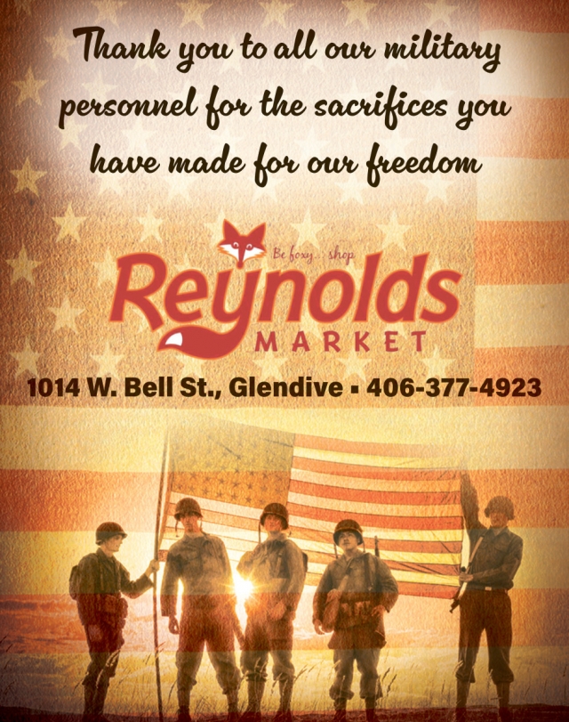 Thank You to All Our Military Personnel, Reynolds Market, Sidney, MT
