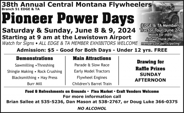 38th Annual Central Montana Flywheelers, Pioneer Power Days (June 8 & 9, 2024)