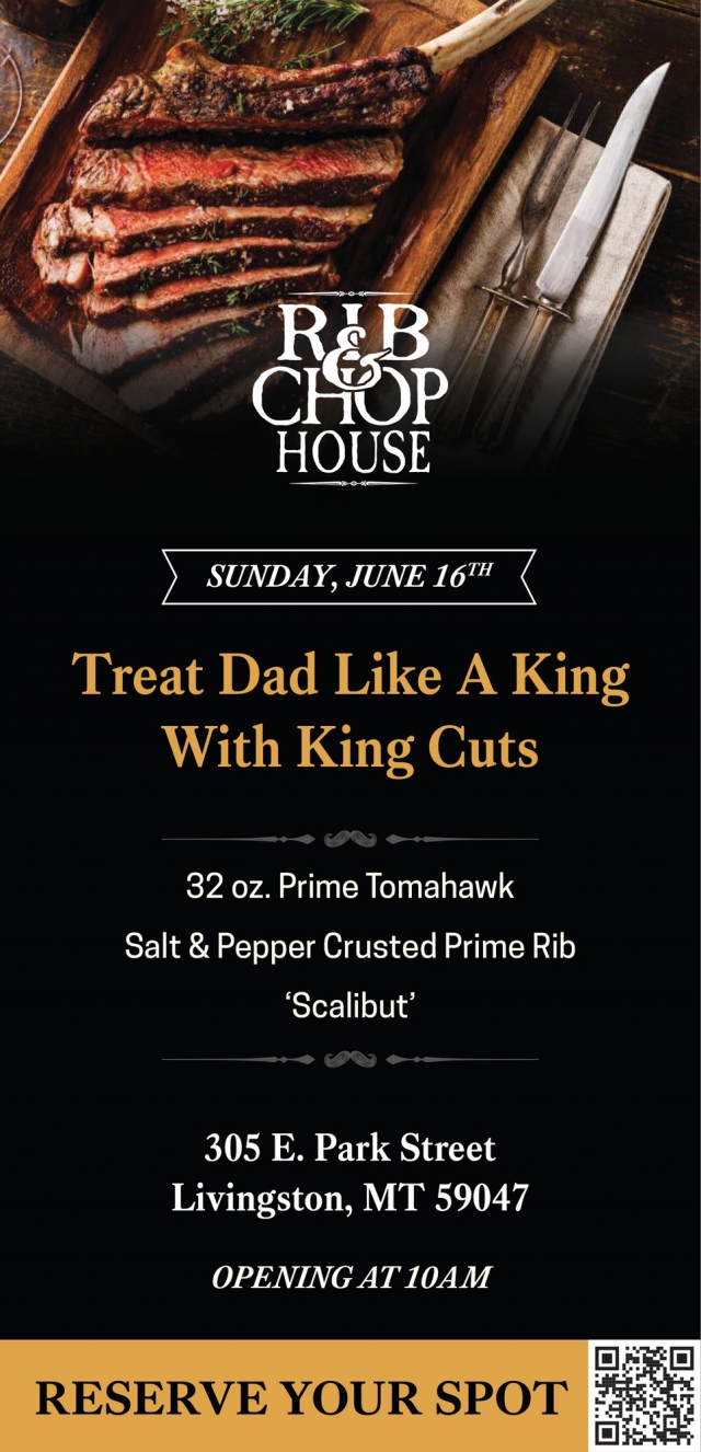 Treat Dad Like a King With King Cuts, Rib & Chop House - Livingston, Livingston, MT