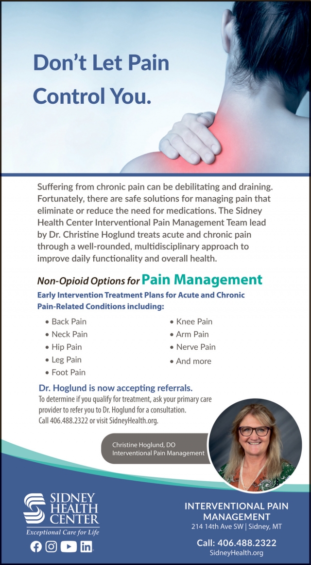 Don't Let Pain Control You, Sidney Health Center Interventional Pain Management, Sidney, MT
