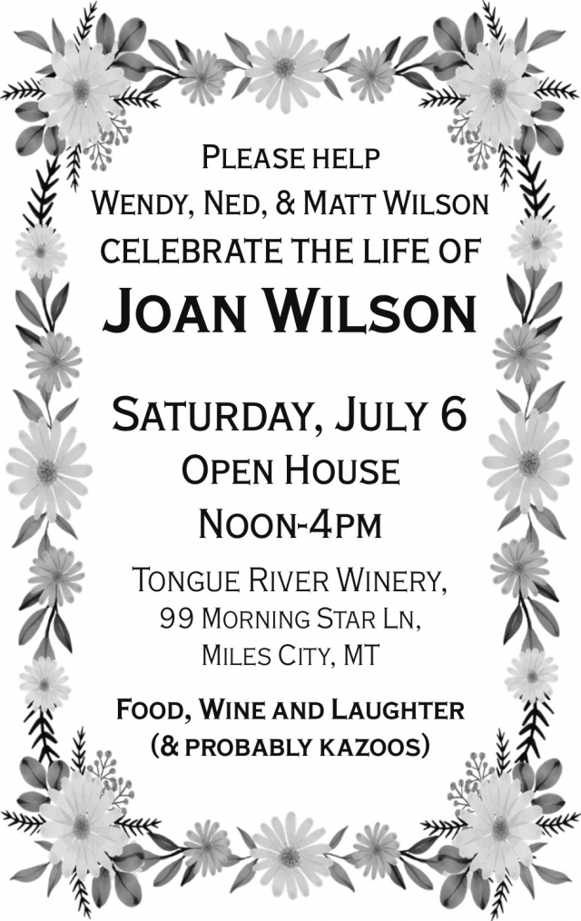 Open House, Joan Wilson Celebration of Life