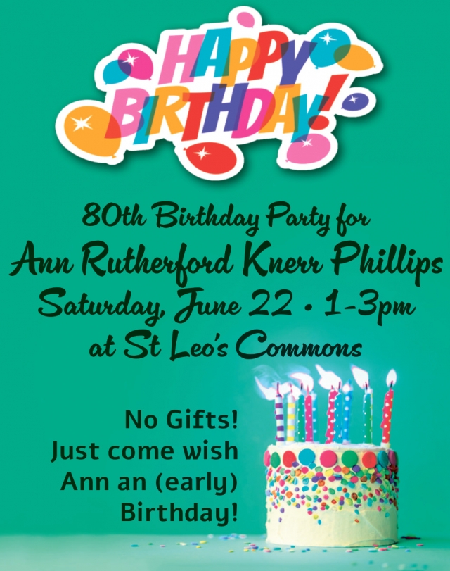 Happy Birthday, Ann Rutherford Knerr Phillips 80th Birthday Party