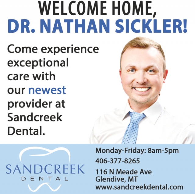 Welcome Home, Dr. Nathan Sickler!, Sandcreek Dental, Glendive, MT