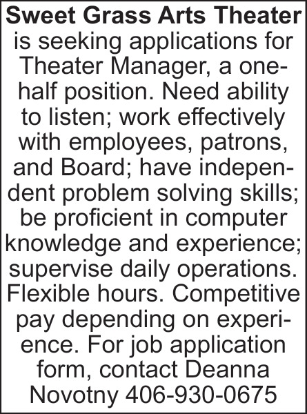 Theater Manager, Sweet Grass Arts Theater