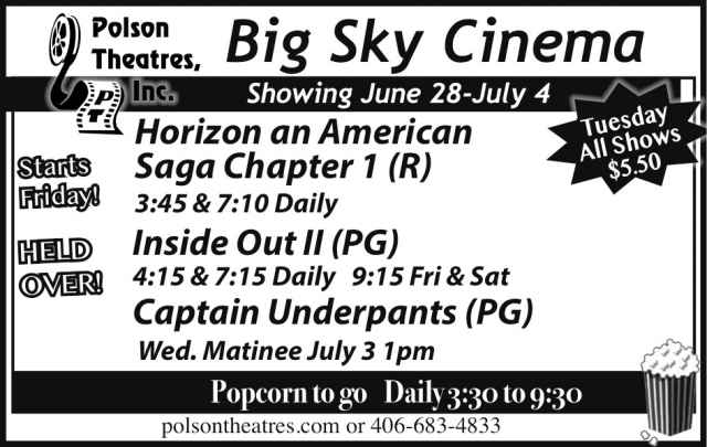 Horizon an American Saga Chapter 1, Polson Theatres, Inc - Big Sky Cinema, Dillon, MT