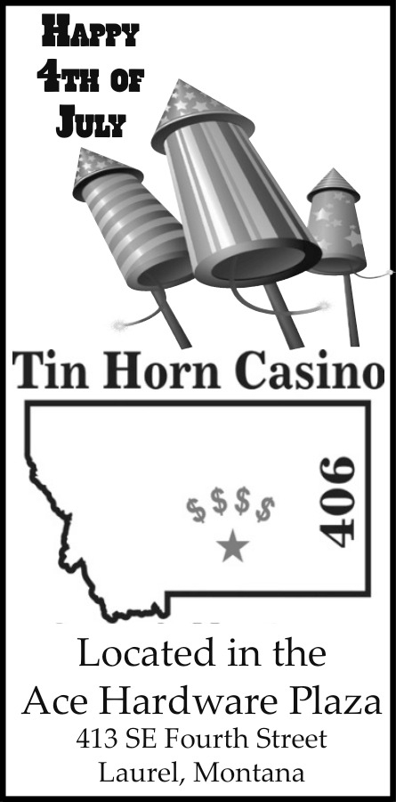 Happy 4th of July, Tin Horn Casino, Laurel, MT