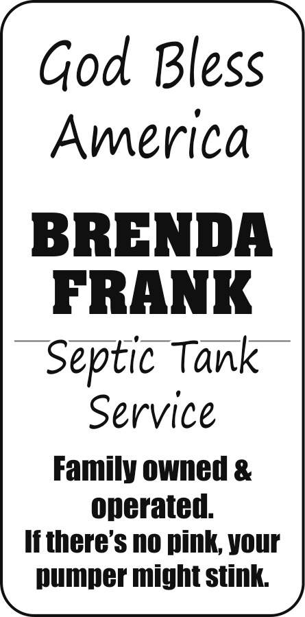 God Bless America, Brenda Frank Septic Tank Service, Laurel, MT