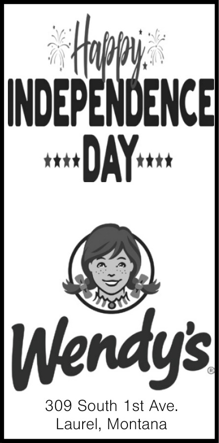 Happy Independence Day, Wendy's - Laurel, Laurel, MT
