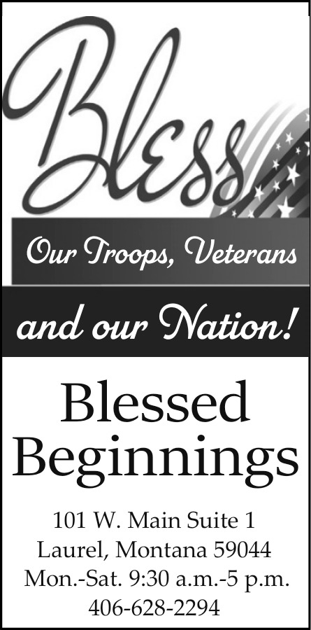 Bless Our Troops, Veterans and Our Nation!, Blessed Beginnings, Laurel, MT