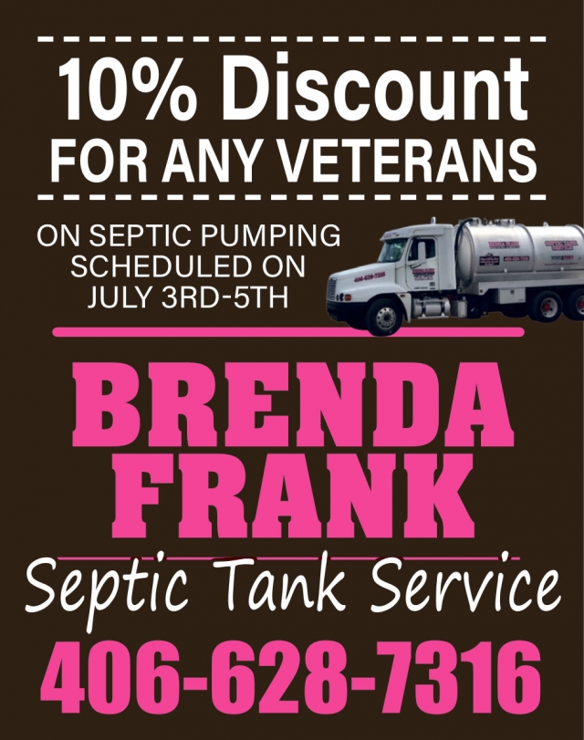 10% Discount for Any Veterans, Brenda Frank Septic Tank Service, Laurel, MT