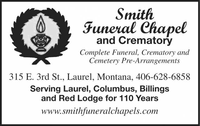 Complete Funeral, Crematory and Cemetery Pre-Arrangements, Smith Funeral Chapels and Crematory, Laurel, MT