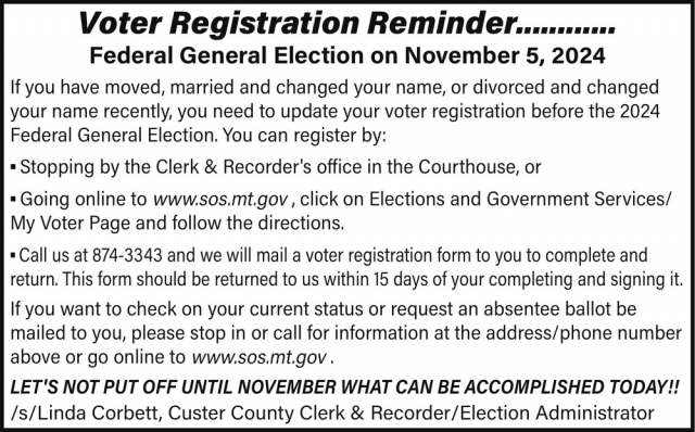 Voter Registration Reminder..., Linda Corbett - Custer County Clerk & Recorder, Miles City, MT