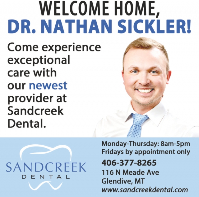 Welcome Home, Dr. Nathan Sickler!, Sandcreek Dental, Glendive, MT