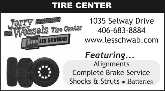 Tire Center, Jerry Wessels Tire Center - Les Schwab, Dillon, MT