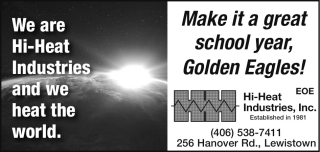 Make It a Great School Year, Golden Eagles!, Hi-Heat Industries, Inc., Lewistown, MT