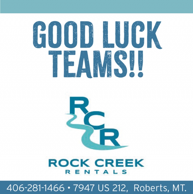 Good Luck Teams!!, Rock Creek Rentals