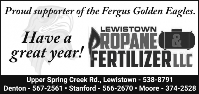 Proud Suporter of the Fergus Golden Eagles., Lewistown Propane & Fertilizer LLC, Stanford, MT