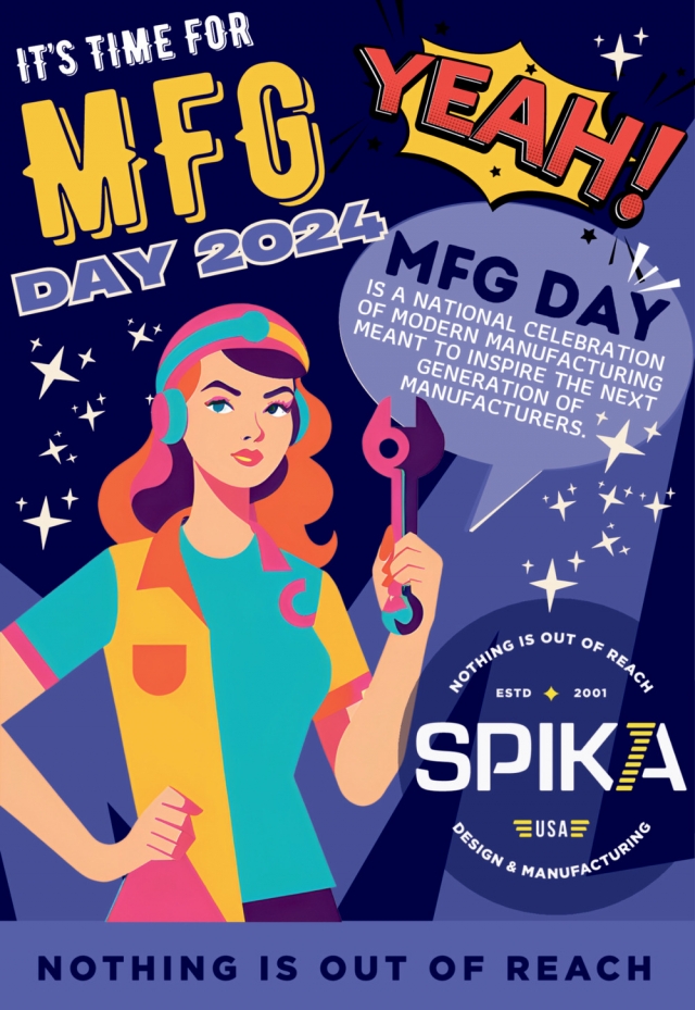 It's Time for MFD Day 2024, Spika Design & Manufacturing