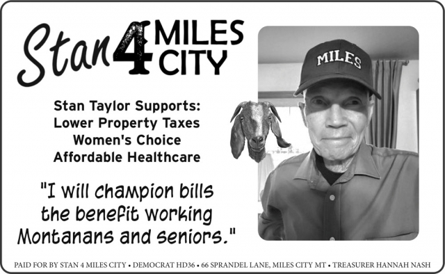 Lower Property Taxes, Stan 4 Miles City