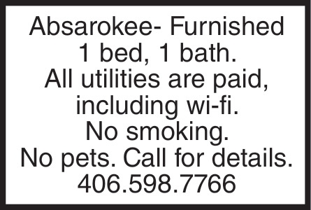 Absarokee - Furnishes 1 Bed 1 Bath, 406-598-7766