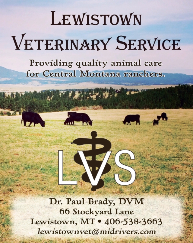 Providing Quality Animal Care for Central Montana Ranchers., Lewistown Veterinary Service, Lewistown, MT