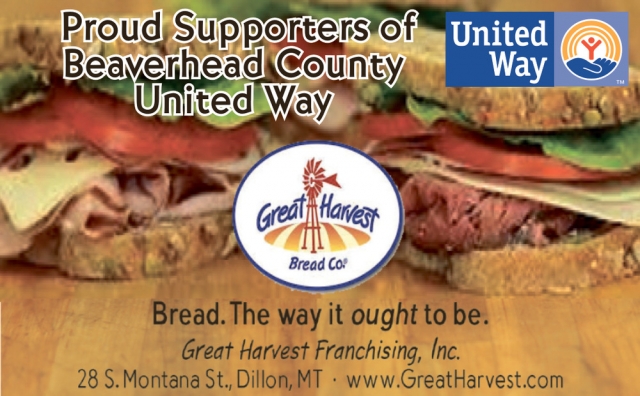 Proud Supporters of Beaverhead County United Way, Great Harvest Bread Co, Missoula, MT