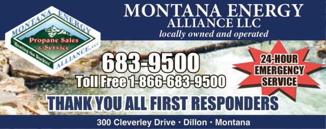 Thank You All First Responders, Montana Energy Alliance LLC