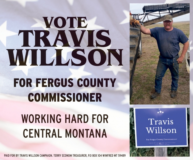 Vote Travis Willson for Fergus County Commissioner, Travis Willson