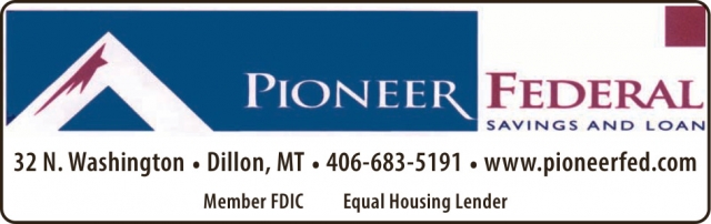 Equal Housing Lender, Pioneer Federal Savings and Loan, Deer Lodge, MT