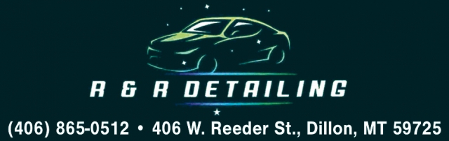 Auto Detailing, R&R Detailing, Dillon, MT