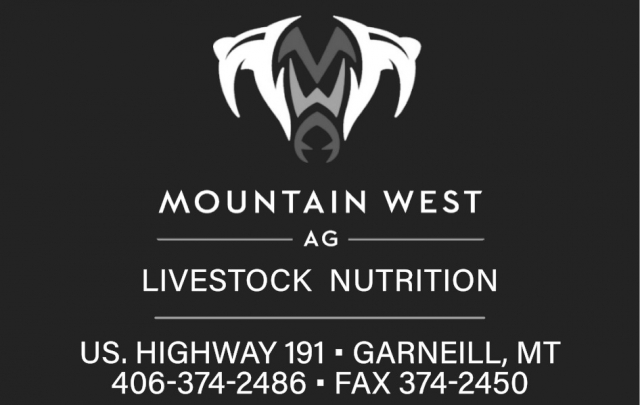 For All Your Livestock Nutrition Needs, Mountain West Ag, Garneill, MT