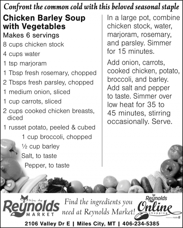 Chicken Barley Soup with Vegetables, Reynolds Market, Sidney, MT